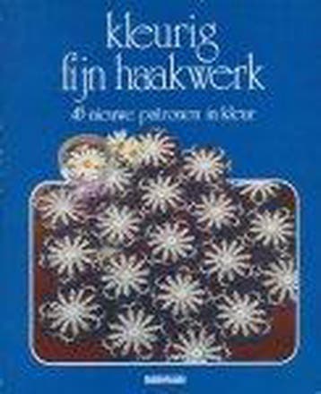 Kleurig fyn haakwerk 9789062483846, Boeken, Verzenden, Gelezen