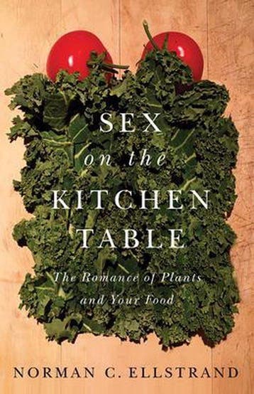 Sex on the Kitchen Table - Norman C. Ellstrand 9780226574899, Verzenden, Zo goed als nieuw, Norman C. Ellstrand