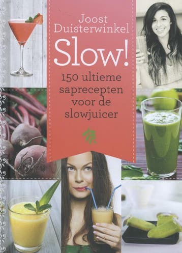 150 ultieme saprecepten voor de slowjuicer / Slow!, Boeken, Kookboeken, Verzenden, Zo goed als nieuw, Joost Duisterwinkel