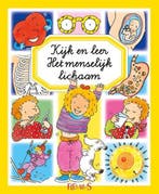 Boek Kijk en leer - Het menselijk lichaam 9789037492675, Verzenden, Zo goed als nieuw