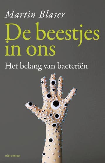 De beestjes in ons - Martin Blaser 9789045027296, Verzenden, Gelezen, Martin Blaser