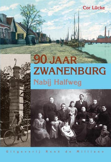 90 JAAR ZWANENBURG NABIJ HALFWEG - C. Lucke 9789072810403, Verzenden, Gelezen, C. Lucke