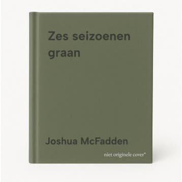 Zes seizoenen graan - Joshua McFadden 9789000383740, Verzenden, Zo goed als nieuw, Joshua McFadden