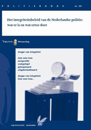 Het integriteitsbeleid van de Nederlandse politie /, Verzenden, Gelezen, M.H.M. van Tankeren
