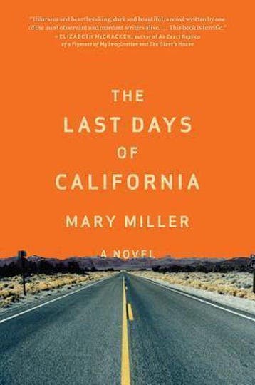 The Last Days of California - A Novel - Mary Miller, Verzenden, Gelezen, Mary Miller