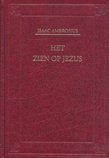 Ambrosius, Isaac-Het zien op Jezus, Verzenden, Gelezen