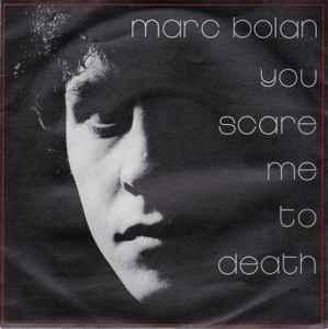 vinyl single 7 inch - Marc Bolan - You Scare Me To Death, Verzenden, Zo goed als nieuw, 7 inch, Rock en Metal