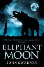 Elephant Moon 9781909269101 John Sweeney, Verzenden, Gelezen, John Sweeney