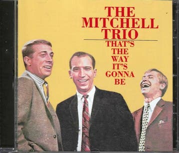 cd - The Mitchell Trio - Thats The Way Its Gonna Be, Verzenden, Nieuw in verpakking