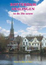 Rotterdam Kralingen in de 20e eeuw 9789055342884 Bep de Does, Verzenden, Gelezen, Bep de Does