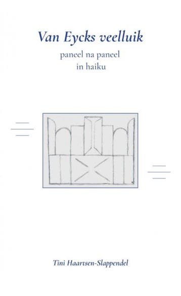 Van Eycks veelluik - Tini Haartsen-Slappendel 9789403636689, Verzenden, Gelezen, Tini Haartsen-Slappendel