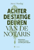 9789463939584 Achter de statige deuren van de notaris, Boeken, Verzenden, Zo goed als nieuw, Joyce Mesdag