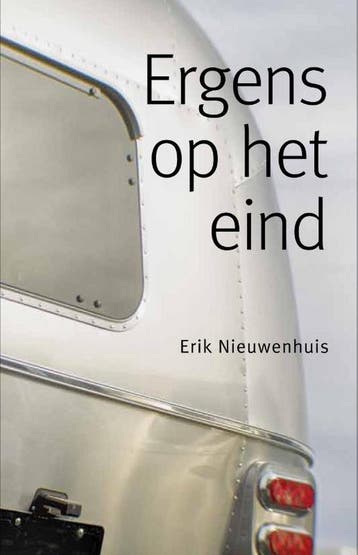 Ergens op het eind - Erik Nieuwenhuis 9789492190628, Verzenden, Zo goed als nieuw, Erik Nieuwenhuis