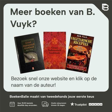 Groot Indonesisch Kookboek / Culinaire Klassiekers - B. Vuyk, Boeken, Verzenden, Gelezen, B. Vuyk