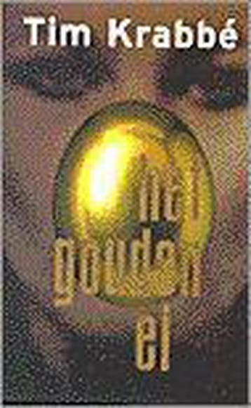 Het gouden ei - Tim Krabbe 9789035121232, Verzenden, Gelezen, Tim Krabbe