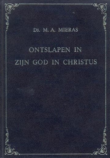 Mieras, Ds. M.A.-Ontslapen in zijn God in Christus, Verzenden, Gelezen