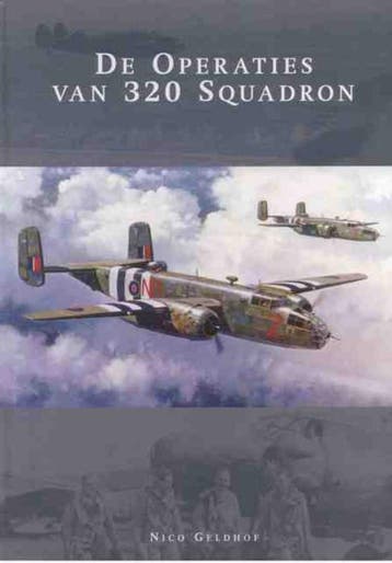 De Operaties Van 320 Squadron | Nico Geldhof | Nieuw, Ophalen of Verzenden, Nieuw, Nico Geldhof