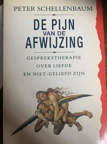 De pijn van de afwijzing - Schellenbaum 9789021515472, Verzenden, Gelezen, Schellenbaum