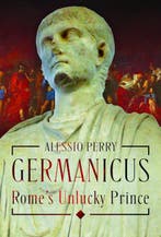 9781036128401 Germanicus, Romes Unlucky Prince, Verzenden, Nieuw, Alessio Perry