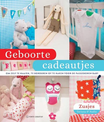 Geboortecadeautjes - Tatiana Zusje 9789462500082, Verzenden, Zo goed als nieuw, Tatiana Zusje