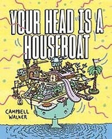 9781743797495 Your Head is a Houseboat Campbell Walker, Verzenden, Nieuw, Campbell Walker