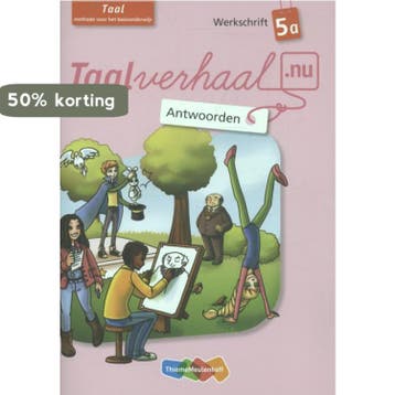 Taal Werkschrift 5a / Taalverhaal.nu Antwoorden Taal, Verzenden, Gelezen
