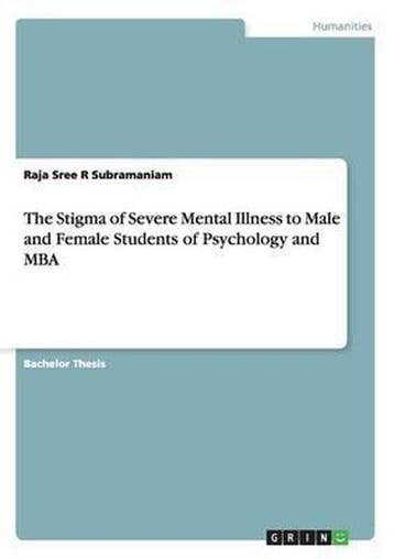9783668120990 The Stigma of Severe Mental Illness to Male..., Verzenden, Nieuw, Raja Sree R Subramaniam