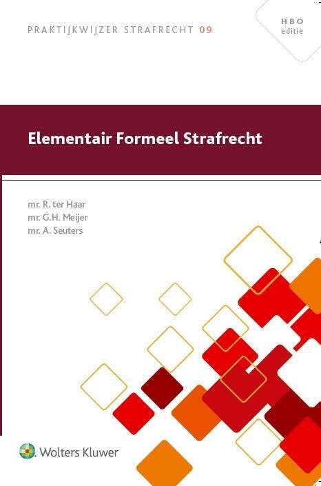 Praktijkwijzer Strafrecht 09   Elementair form 9789013127553, Boeken, Wetenschap, Zo goed als nieuw, Verzenden