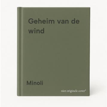 Geheim van de wind - Minoli 9789062241217, Verzenden, Zo goed als nieuw, Minoli