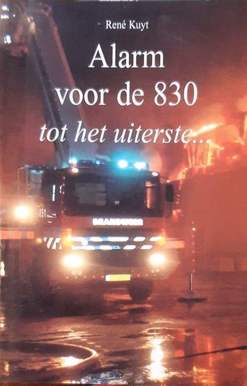 Alarm voor de 830 - R. Kuyt 9789070674229, Verzenden, Gelezen, R. Kuyt