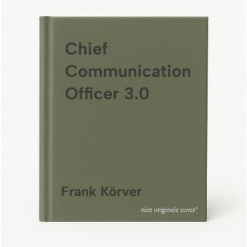 Chief Communication Officer 3.0 - Frank Körver 9789463564403, Verzenden, Zo goed als nieuw, Frank Körver