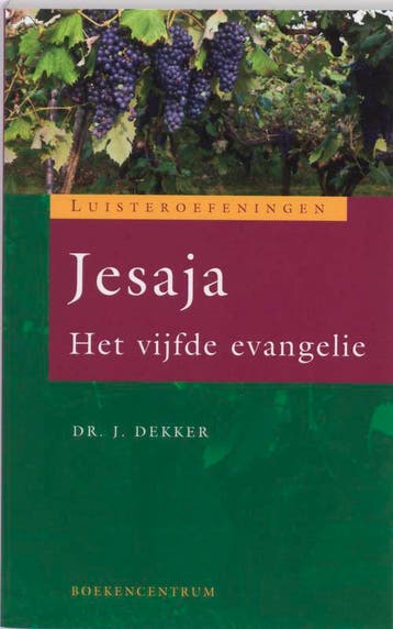Jesaja / Luisteroefeningen - Jaap Dekker 9789023922094, Verzenden, Gelezen, Jaap Dekker