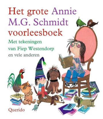 Het grote Annie M.G. Schmidt voorleesboek - Annie M.G., Verzenden, Gelezen, Annie M.G. Schmidt