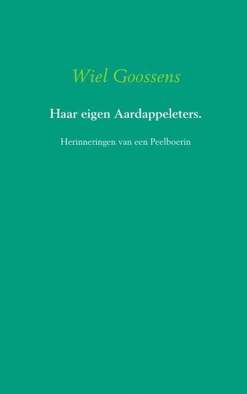 Leven Aan De Peelrand | Wiel Goossens | Nieuw, Ophalen of Verzenden, Nieuw, Wiel Goossens