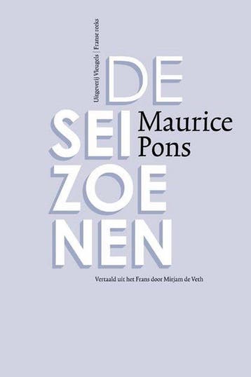 De seizoenen / Franse reeks - Maurice Pons 9789078627418, Verzenden, Zo goed als nieuw, Maurice Pons