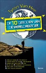 De 10 geboden van de wereldreiziger / Serie voor de, Boeken, Verzenden, Gelezen, T. van Hee
