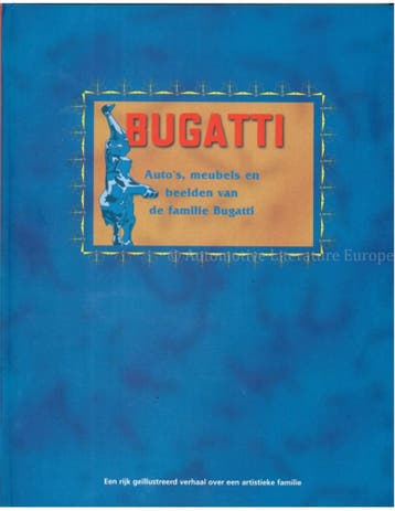 BUGATTI, AUTOS, MEUBELS EN BEELDEN VAN DE FAMILIE BUGATTI, Nieuw, Author