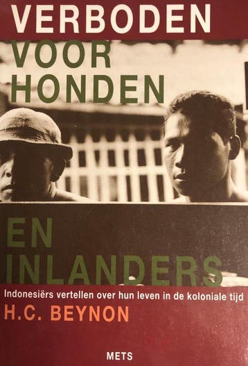 VERBODEN VOOR HONDEN EN INLANDERS - H.C. BEYNON, Boeken, Geschiedenis | Wereld, Verzenden, Zo goed als nieuw, H.C. BEYNON