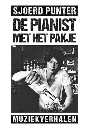 De Pianist Met Het Pakje | Sjoerd Punter | Nieuw, Ophalen of Verzenden, Nieuw, Sjoerd Punter