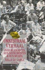 ORKESTRAAL VERHAAL 9789025724887 Large, Boeken, Verzenden, Gelezen, Large