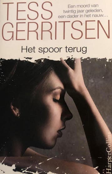 Het spoor terug / IBS Thriller - Tess Gerritsen, Boeken, Verzenden, Zo goed als nieuw, Tess Gerritsen