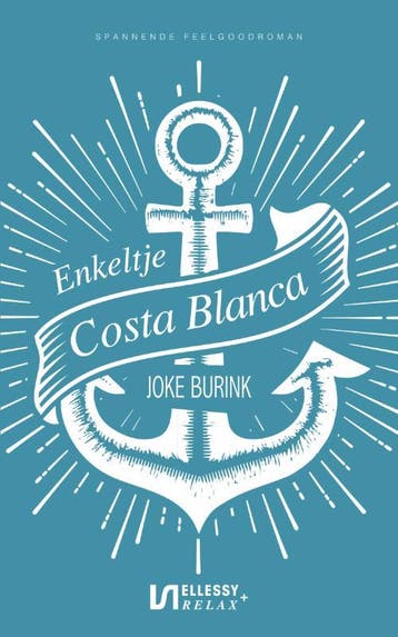 Enkeltje Costa Blanca 9789086604319 Joke Burink, Verzenden, Gelezen, Joke Burink