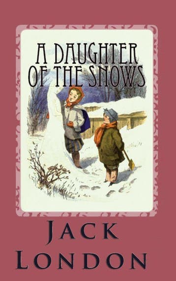 A Daughter Of The Snows | Jack London | Nieuw, Ophalen of Verzenden, Nieuw, Jack London