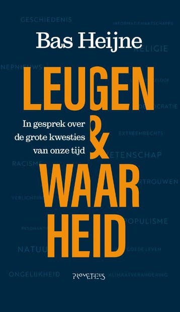 Leugen & waarheid 9789044650464 Bas Heijne, Verzenden, Zo goed als nieuw, Bas Heijne