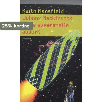 Johnny MacKintosh en de supersnelle augurk - K. Mansfield, Verzenden, Gelezen, K. Mansfield