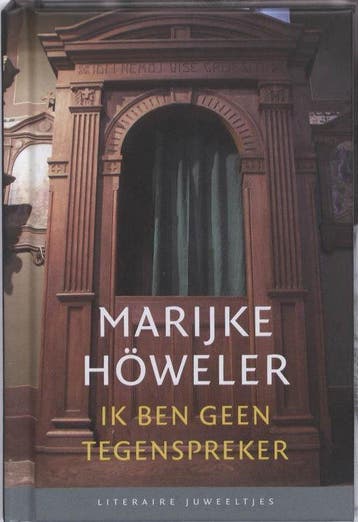 Ik ben geen tegenspreker door Marijke Howeler (Literaire, Verzenden, Gelezen