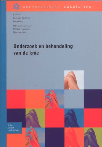 Onderzoek en behandeling van de knie druk 1 9789031352050, Boeken, Verzenden, Zo goed als nieuw