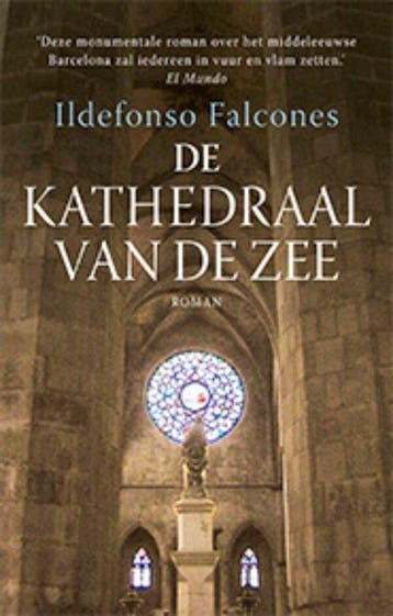 9789021035499 De kathedraal van de zee 1 - De kathedraal ..., Verzenden, Zo goed als nieuw, Ildefonso Falcones