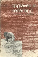 Opgraven in nederland 9789012019750 Louwe Kooymans, Boeken, Verzenden, Gelezen, Louwe Kooymans