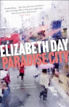 Paradise City - Elizabeth Day 9780008221751, Verzenden, Zo goed als nieuw, Elizabeth Day